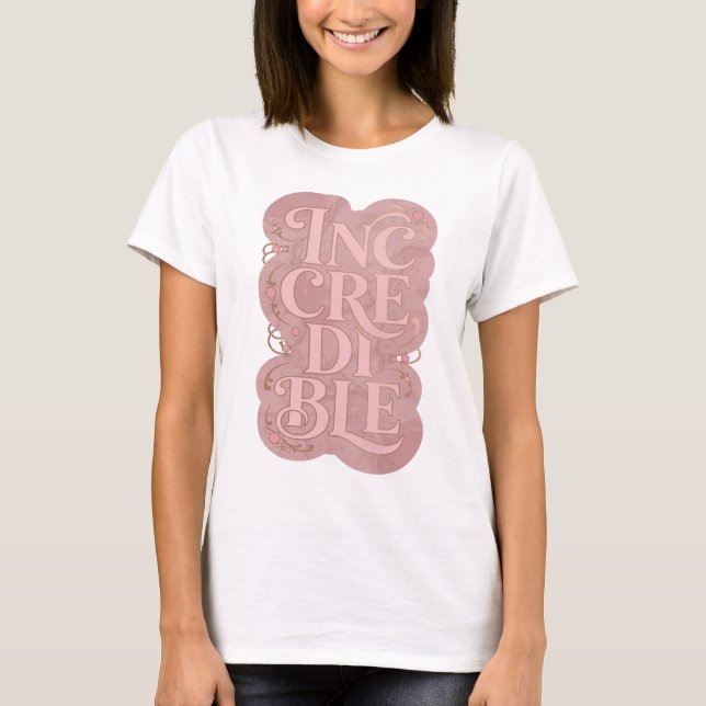 Stylish Pink INCREDIBLE Bold Design T-Shirt (Front)
