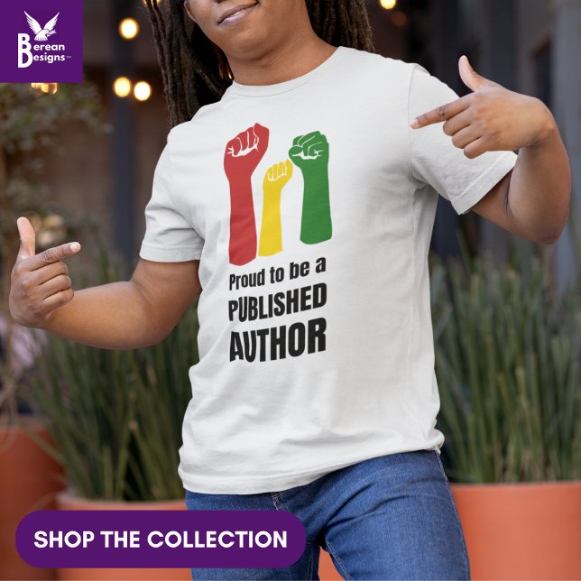 Stylish PROUD BLACK AUTHOR T-Shirt (Wear this stylish Proud to be a Published Author to celebrate Black Authors Day)