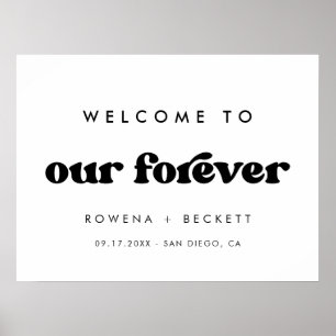 Stylish retro black & white Welcome to our Forever Poster