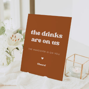 Stylish retro Burnt Orange Drinks are on us Pedestal Sign