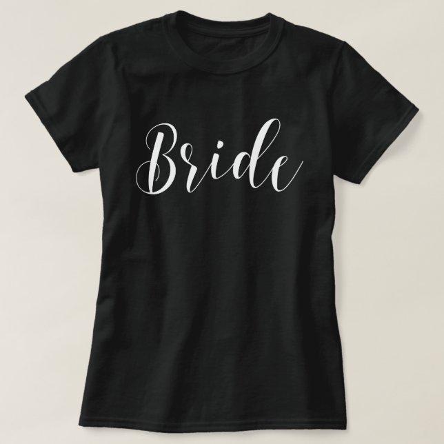 Stylish Script Bride T-Shirt (Design Front)