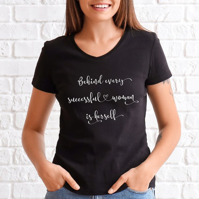 Stylish Successful Woman Quote Calligraphy Script T-Shirt (Creator Uploaded)