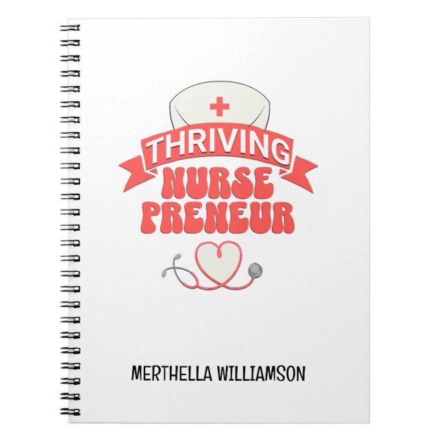 Stylish THRIVING NURSEPRENEUR Nurse Entrepreneur Notebook (Front)