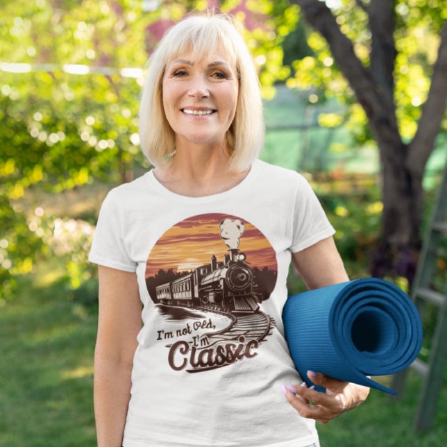 Stylish Train I'm not old I'm classic T-Shirt (Creator Uploaded)
