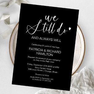 Stylish We Still Do Wedding Vow Renewal Invitation