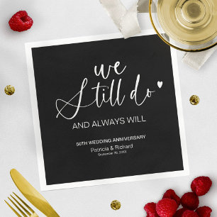 Stylish We Still Do Wedding Vow Renewal Napkin