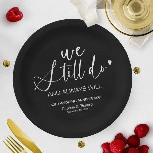 Stylish We Still Do Wedding Vow Renewal Paper Plate