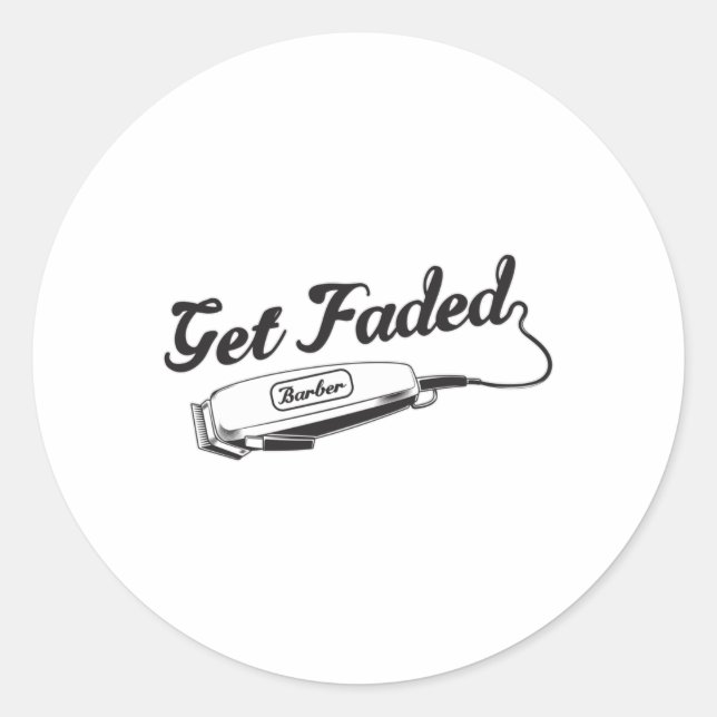 Stylist Barber Get Faded Hairdresser Gift Idea Classic Round Sticker (Front)