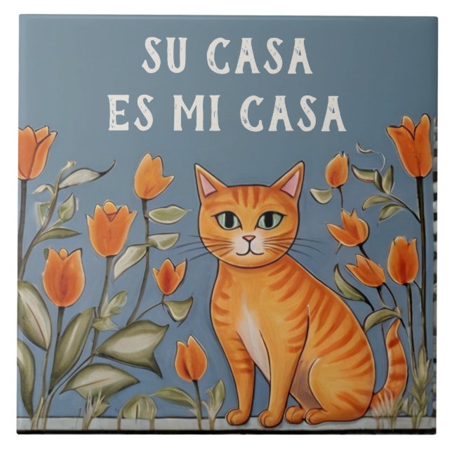 Su Casa es Mi Casa - Funny Spanish Cat Humour Tile (Front)