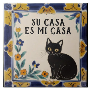 Su Casa es Mi Casa - Funny Spanish Cat Humour Tile