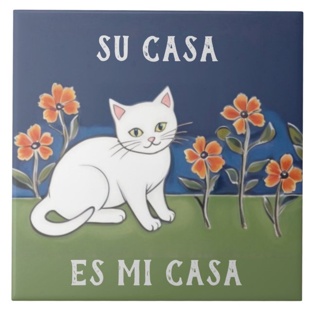 Su Casa es Mi Casa - Funny Spanish Cat Humour Tile (Front)