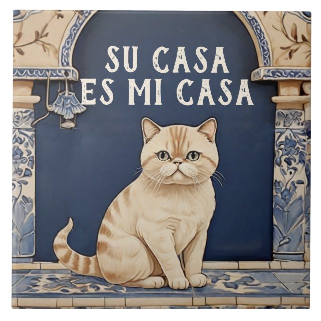 Su Casa es Mi Casa - Funny Spanish Cat Humour Tile (Front)