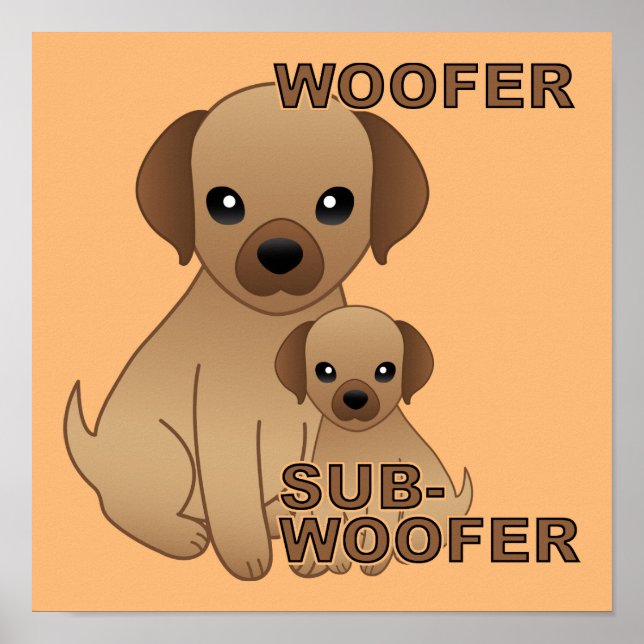 Sub-Woofer Dog Puppy Funny Poster Sign (Front)