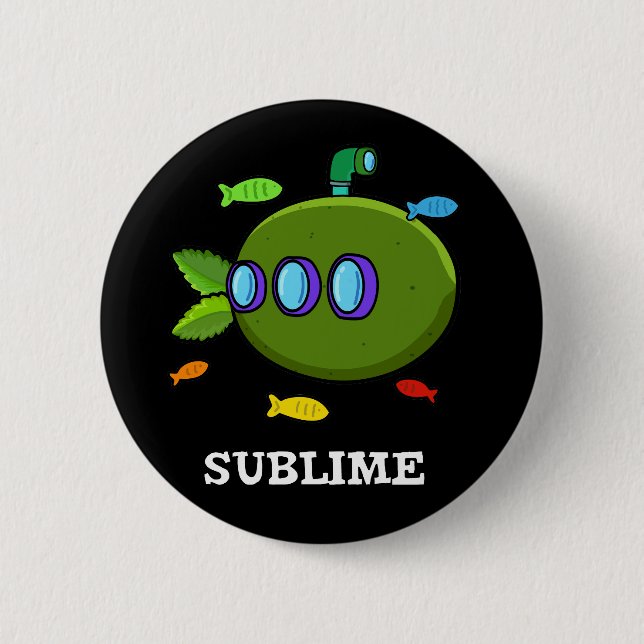 Sublime Funny Submarine Fruit Lime Pun Dark BG 6 Cm Round Badge (Front)