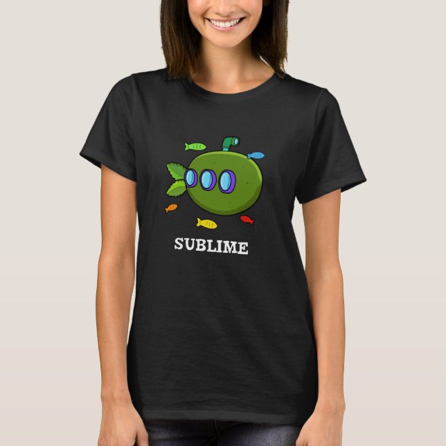 Sublime Funny Submarine Fruit Lime Pun Dark BG T-Shirt (Front)