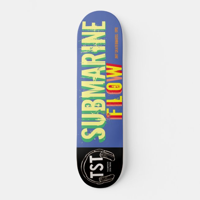 SUBMARINE FLOW /JMT SKATEBOARDS / IPIX (Front)