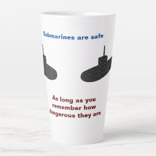 Submarines are Safe Large Latte Mug