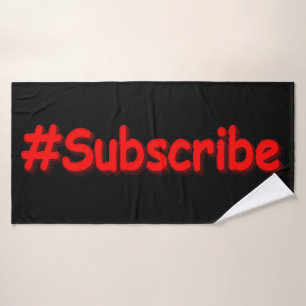 "#Subscribe" Cute Design. Buy Now Bath Towel