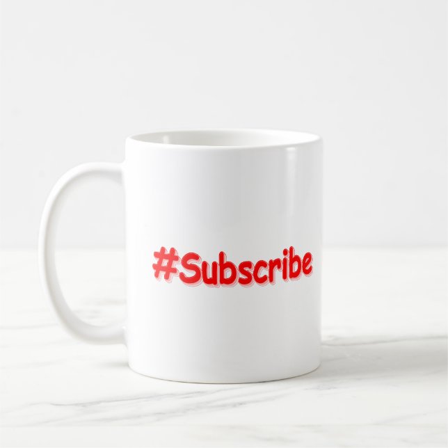 "#Subscribe" Cute Design. Buy Now Coffee Mug (Left)