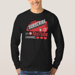 Subscribe To My Channel Video Streaming Content Cr T-Shirt