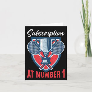 Subscription At Number 1 Funny Badminton Card