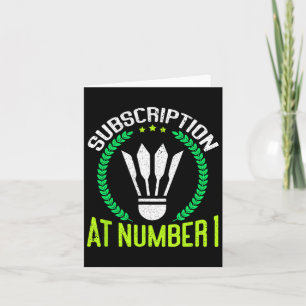 Subscription At Number 1 Funny Badminton  Card