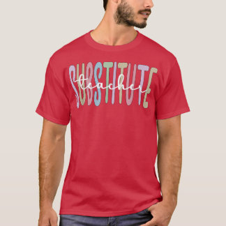 Substitute Teacher Appreciation Best Sub Teacher T-Shirt