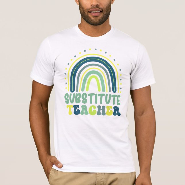 Substitute teacher boho rainbow retro green blue T-Shirt (Front)