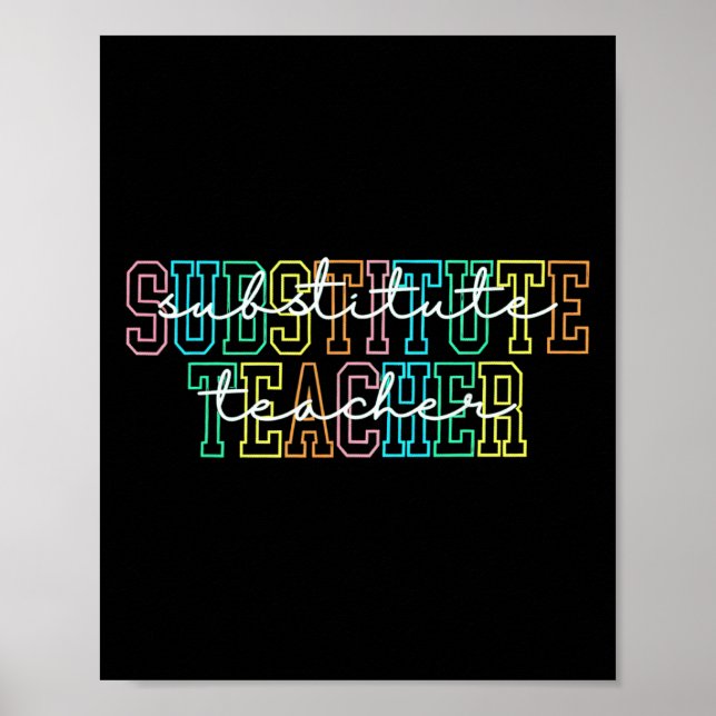 Substitute Teacher Teacher Appreciation Gift Subst Poster (Front)