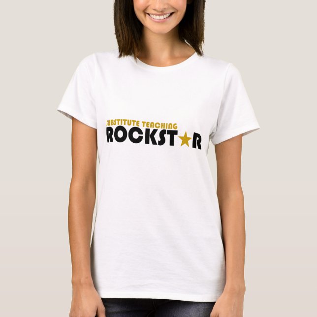 Substitute Teaching Rockstar T-Shirt (Front)