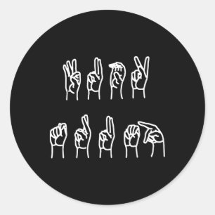 Subtle Anti-trump Asl Sign Language Classic Round Sticker