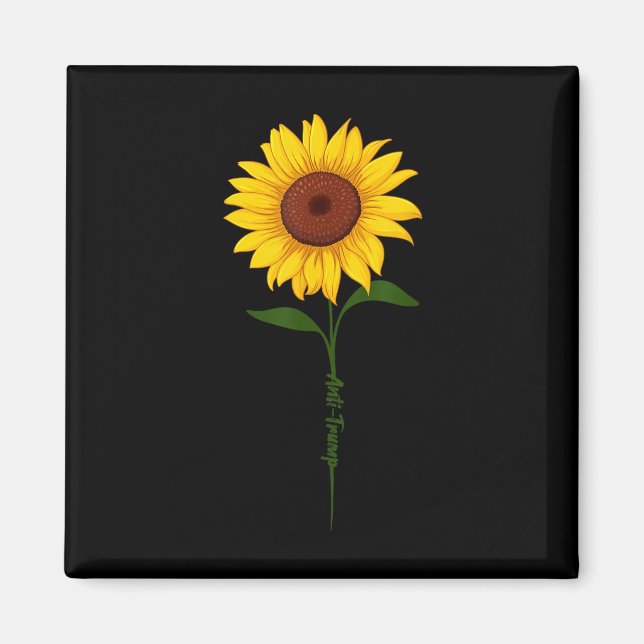 Subtle Anti Trump Shirt Sunflower  Magnet (Front)