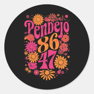 Subtle Groovy Pendejo Floral Anti-trump 8647 Prote Classic Round Sticker