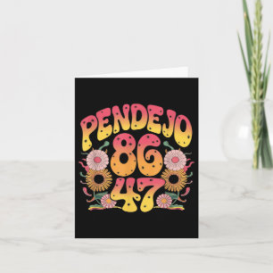 Subtle Groovy Retro Pendejo Floral Anti-trump 8647 Card