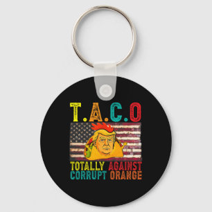 Subtle Political Taco Totally Against Corrupt Oran Key Ring