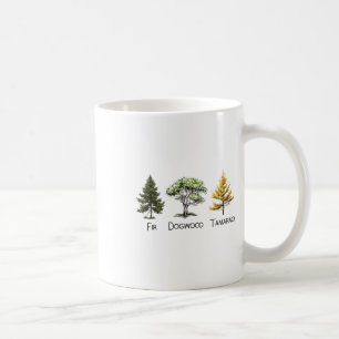 Subtle Tree Anti Trump Shirt Fir Dogwood Tamarack Coffee Mug