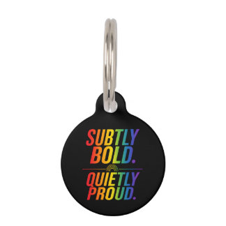 Subtly Bold Quietly Proud Rainbow Typography Minim Pet Tag