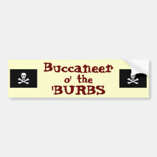 Suburban Buccaneer! Bumper Sticker