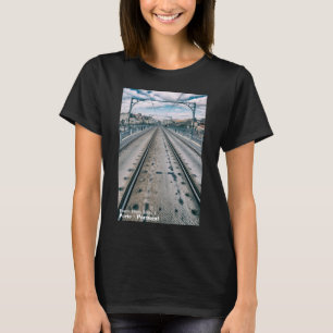 Subway railway on Dom Luis I bridge superior deck T-Shirt