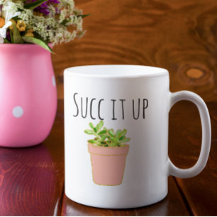 Succ it Up Succulents Cactus Southwest Humour Coffee Mug
