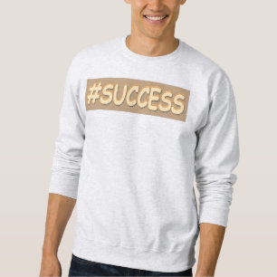 "#SUCCESS" Cute Design. Buy Now Sweatshirt