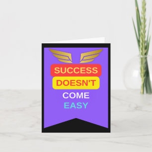 Success Doesn't Come Easy Sticker Card