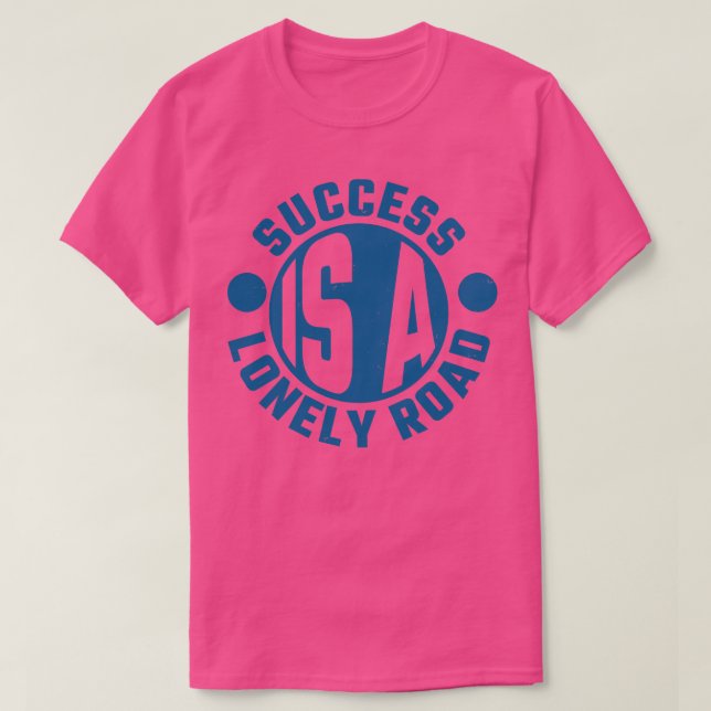 Success Entrepreneur Entrepreneur Saying Gift T-Shirt (Design Front)