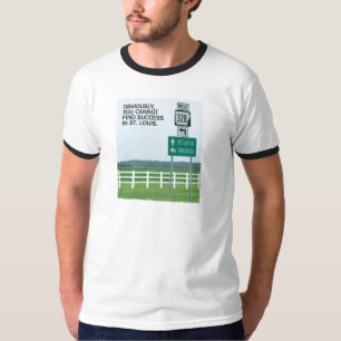 Success in St. Louis? T-Shirt