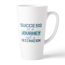 Success is a journey, not a destination 