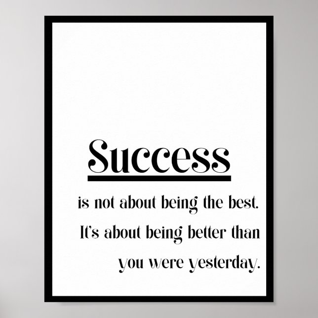 Success is not about being the best. It's about be Poster (Front)