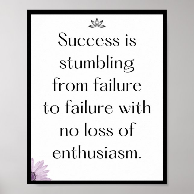Success is stumbling from failure to failure with  poster (Front)