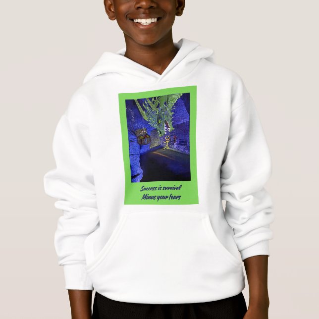 Success is survival, Minus your fears. (Front)