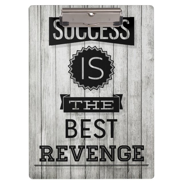 Success Is The Best Revenge Clipboard (Front)