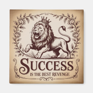 Success Is The Best Revenge Magnet